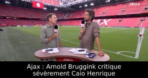Ajax : Arnold Bruggink critique sévèrement Caio Henrique
