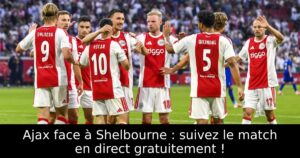 Ajax face à Shelbourne : suivez le match en direct gratuitement !