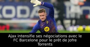 Ajax intensifie ses négociations avec le FC Barcelone pour le prêt de Jofre Torrents