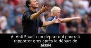 Al-Ahli Saudi : un départ qui pourrait rapporter gros après le départ de Jaissle