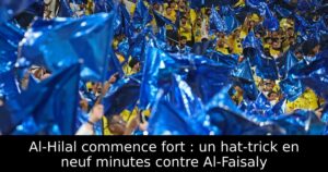 Al-Hilal commence fort : un hat-trick en neuf minutes contre Al-Faisaly