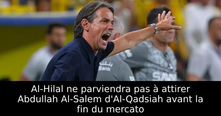 Al-Hilal ne parviendra pas à attirer Abdullah Al-Salem d'Al-Qadsiah avant la fin du mercato
