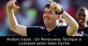 Andoni Iraola : Un Renouveau Tactique à Liverpool selon Sean Dyche