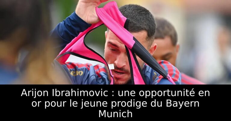 Arijon Ibrahimovic : une opportunité en or pour le jeune prodige du Bayern Munich