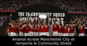 Arsenal écrase Manchester City et remporte le Community Shield