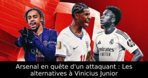 Arsenal en quête d&rsquo;un attaquant : Les alternatives à Vinicius Junior