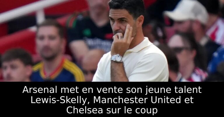 Arsenal met en vente son jeune talent Lewis-Skelly, Manchester United et Chelsea sur le coup
