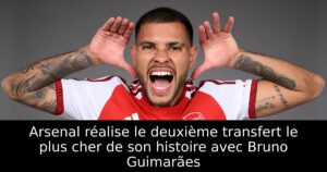 Arsenal réalise le deuxième transfert le plus cher de son histoire avec Bruno Guimarães