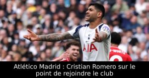 Atlético Madrid : Cristian Romero sur le point de rejoindre le club