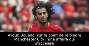 Ayoub Bouaddi sur le point de rejoindre Manchester City : une affaire qui s&rsquo;accélère