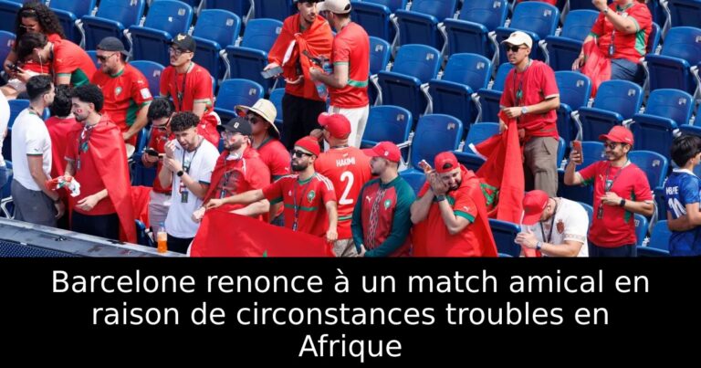 Barcelone renonce à un match amical en raison de circonstances troubles en Afrique