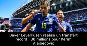 Bayer Leverkusen réalise un transfert record : 30 millions pour Kerim Alajbegovic