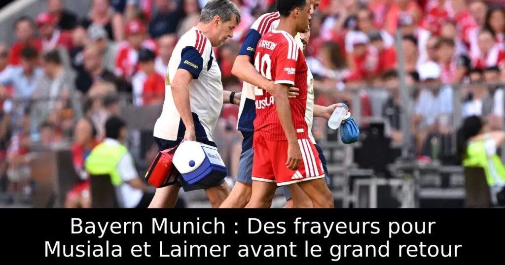 Bayern Munich : Des frayeurs pour Musiala et Laimer avant le grand retour