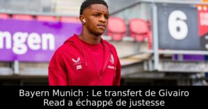 Bayern Munich : Le transfert de Givairo Read a échappé de justesse