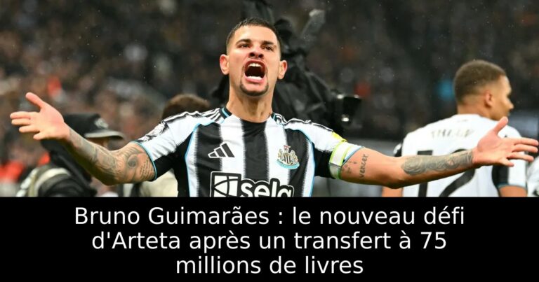 Bruno Guimarães : le nouveau défi d'Arteta après un transfert à 75 millions de livres