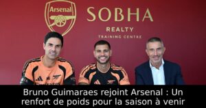 Bruno Guimaraes rejoint Arsenal : Un renfort de poids pour la saison à venir