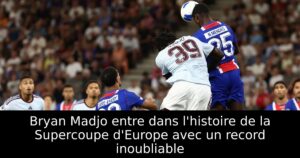 Bryan Madjo entre dans l&rsquo;histoire de la Supercoupe d&rsquo;Europe avec un record inoubliable