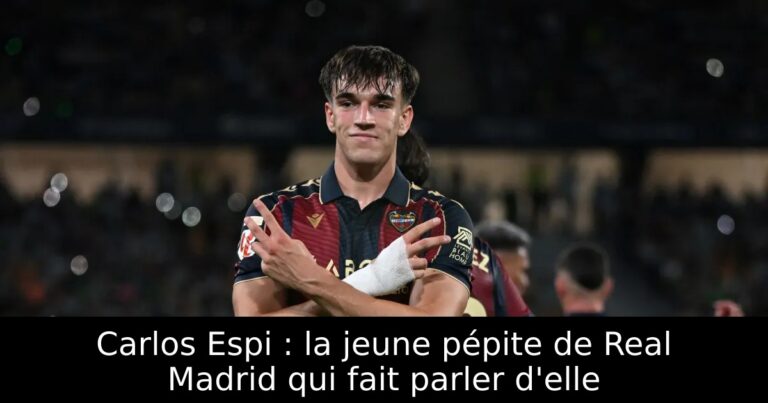 Carlos Espi : la jeune pépite de Real Madrid qui fait parler d'elle