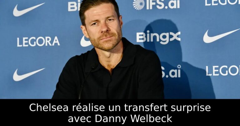 Chelsea réalise un transfert surprise avec Danny Welbeck