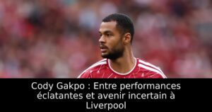 Cody Gakpo : Entre performances éclatantes et avenir incertain à Liverpool