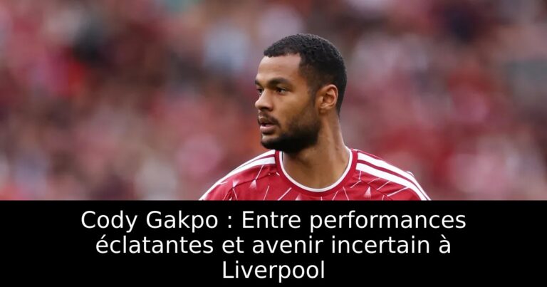 Cody Gakpo : Entre performances éclatantes et avenir incertain à Liverpool