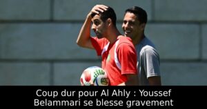 Coup dur pour Al Ahly : Youssef Belammari se blesse gravement
