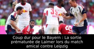 Coup dur pour le Bayern : La sortie prématurée de Laimer lors du match amical contre Leipzig