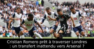 Cristian Romero prêt à traverser Londres : un transfert inattendu vers Arsenal ?