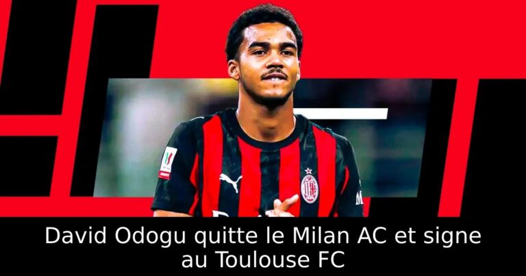 David Odogu quitte le Milan AC et signe au Toulouse FC