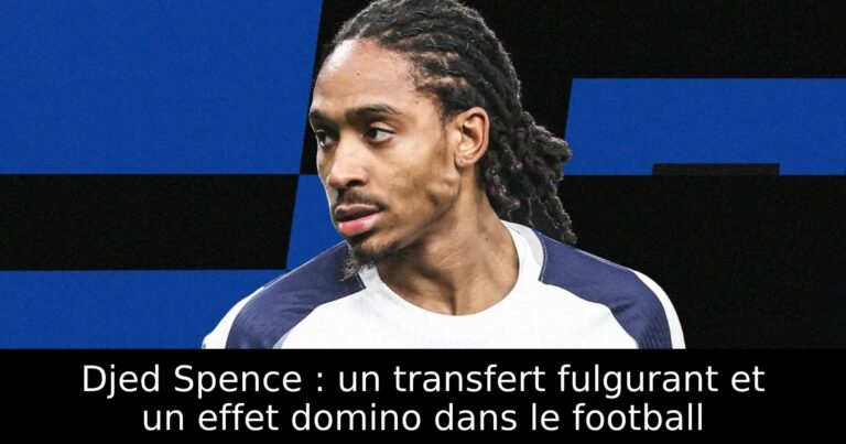 Djed Spence : un transfert fulgurant et un effet domino dans le football