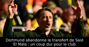 Dortmund abandonne le transfert de Said El Mala : un coup dur pour le club