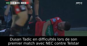 Dusan Tadic en difficultés lors de son premier match avec NEC contre Telstar