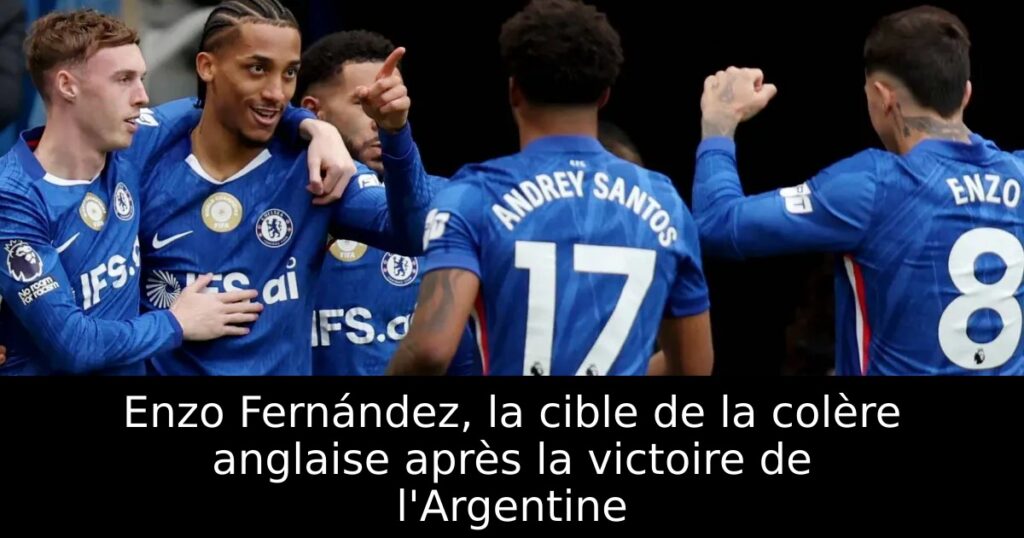 Enzo Fernández, la cible de la colère anglaise après la victoire de l&rsquo;Argentine