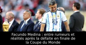 Facundo Medina : entre rumeurs et réalités après la défaite en finale de la Coupe du Monde