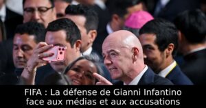 FIFA : La défense de Gianni Infantino face aux médias et aux accusations