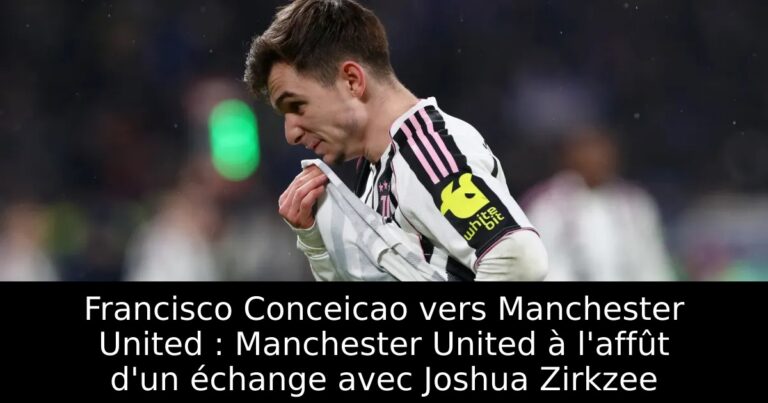 Francisco Conceicao vers Manchester United : Manchester United à l'affût d'un échange avec Joshua Zirkzee