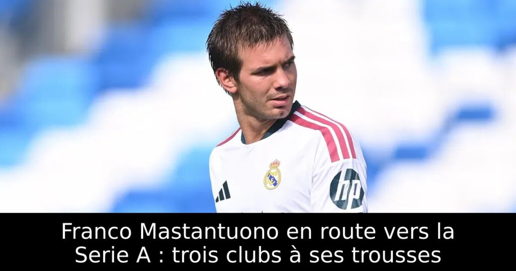 Franco Mastantuono en route vers la Serie A : trois clubs à ses trousses