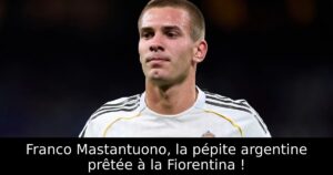 Franco Mastantuono, la pépite argentine prêtée à la Fiorentina !