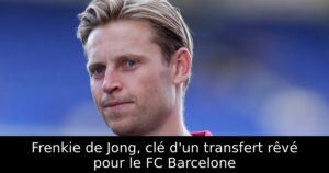 Frenkie de Jong, clé d&rsquo;un transfert rêvé pour le FC Barcelone