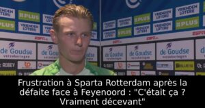 Frustration à Sparta Rotterdam après la défaite face à Feyenoord : « C&rsquo;était ça ? Vraiment décevant »