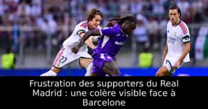 Frustration des supporters du Real Madrid : une colère visible face à Barcelone