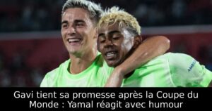 Gavi tient sa promesse après la Coupe du Monde : Yamal réagit avec humour