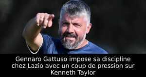 Gennaro Gattuso impose sa discipline chez Lazio avec un coup de pression sur Kenneth Taylor