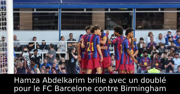 Hamza Abdelkarim brille avec un doublé pour le FC Barcelone contre Birmingham