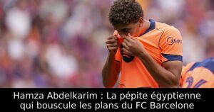 Hamza Abdelkarim : La pépite égyptienne qui bouscule les plans du FC Barcelone