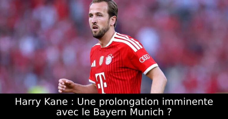 Harry Kane : Une prolongation imminente avec le Bayern Munich ?