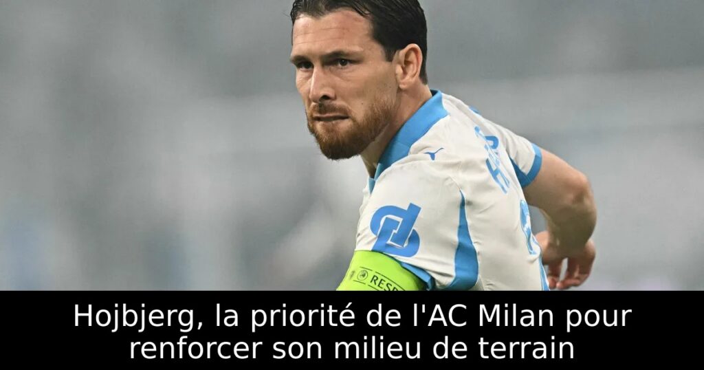 Hojbjerg, la priorité de l&rsquo;AC Milan pour renforcer son milieu de terrain