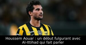 Houssem Aouar : un début fulgurant avec Al-Ittihad qui fait parler