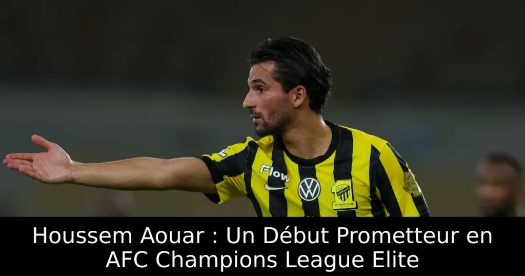 Houssem Aouar : Un Début Prometteur en AFC Champions League Elite