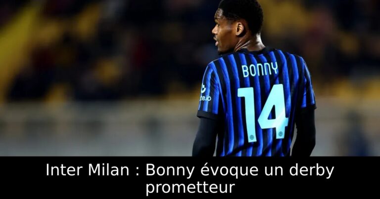 Inter Milan : Bonny évoque un derby prometteur